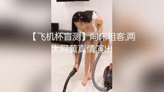 倩倩王 精致五官的大奶美女 全裸和炮友调情口交 啪啪大秀