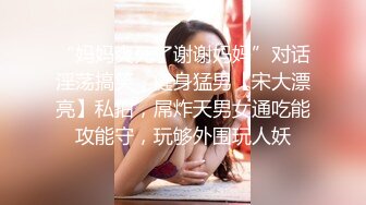 大奶双马尾小美女 插吖哥哥用力插 啊啊不行了 身材苗条细长腿 从房间操到客厅被小哥哥无套输出后入冲刺 差点内射 口爆