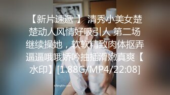 最新流出酒店偷拍??年轻打工情侣开房滚床单各种姿势啪啪