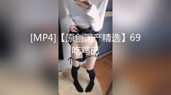 云盘高质露脸泄密！清纯漂亮美少女被老司机男友出租房调教成小母狗，日常抠B玩肏妹子又痛又爽的嗲叫