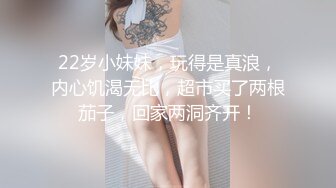 CD古晴儿灰丝诱惑，浴室扭舞诱惑你，想跟我一起洗澡吗第三部！