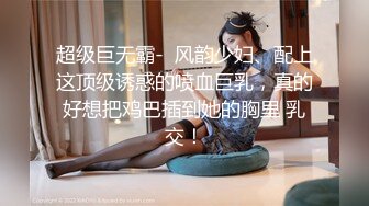 前任系列。明目张胆拍视频最后无套片段