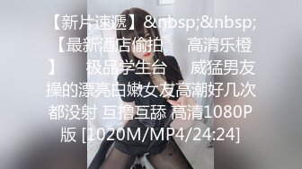 狂操看似清纯的风骚女友，饥渴女友，反差十足