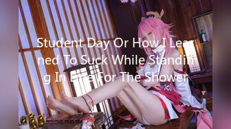 Student Day Or How I Learned To Suck While Standing In Line For The Shower