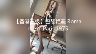 颜值留学生被老外调教双穴，美女全程享受，屁股被拍得通红，先用拳交扩列再塞扩列器和圣培露瓶