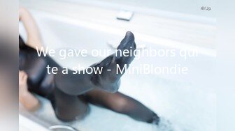 We gave our neighbors quite a show - MiniBlondie